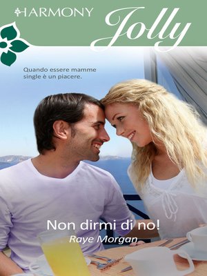 cover image of Non dirmi di no!